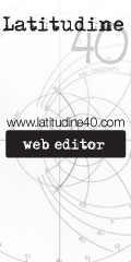 latitudine 40, web editor