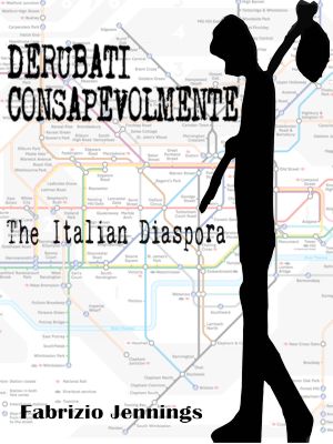 Derubati Consapevolmente – The Italian Diaspora emigrati